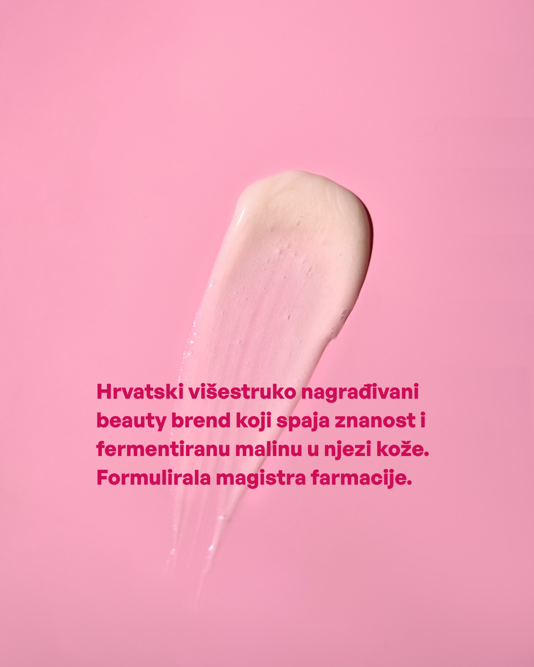 Hrvatski višestruko nagrađivani brend koji spaja znanost i fermentiranu malinu u njezi kože.